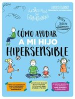 COMO AYUDAR A MI HIJO SUPERSENSIBLE