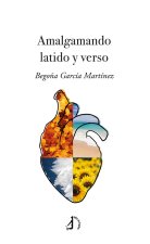 AMALGAMANDO LATIDO Y VERSO