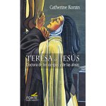 TERESA DE JESUS. DOCTORA DE LOS CUERPOS Y DE LAS ALMAS