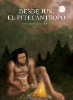 DESDE JUN EL PITECÁNTROPO
