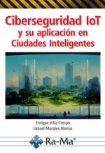 CIBERSEGURIDAD IOT Y SU APLICACION EN CIUDADES INTELIGENTES