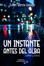 UN INSTANTE ANTES DEL ALBA