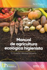 Manual de agricultura ecológica higienista