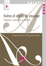 SOBRE EL OFICIO DE ENSEÑAR