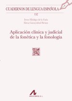 APLICACION CLINICA Y JUDICIAL DE LA FONETICA Y LA FONOLOGIA