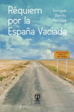 REQUIEM POR LA ESPAÑA VACIADA