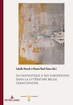 DU FANTASTIQUE A SES SUBVERSIONS DANS LA LITTERATURE BELGE F