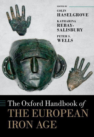 The Oxford Handbook of the European Iron Age (Hardback)