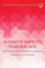 A Coach's Guide To Team Building