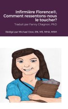 Infirmi?re Florence®, Comment ressentons-nous le toucher?