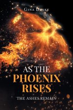 As the Phoenix Rises