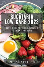 Buc?t?ria Low-Carb 2023