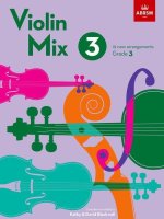 Violin Mix 3 19 new arrangements, Grade 3 (Paperback, Book)