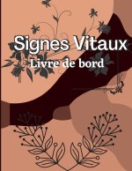 Cinqui?me Carnet de Signes Vitaux