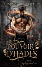 Le Pouvoir d'Had?s (Les Épreuves d'Had?s t. 1)