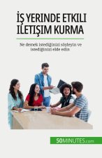 ?? yerinde etkili ileti?im kurma