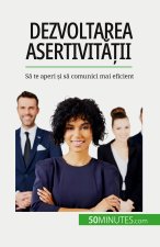 Dezvoltarea asertivit??ii