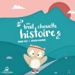 Une trail chouette histoire