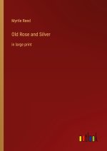 Old Rose and Silver