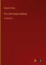 Five Little Peppers Midway