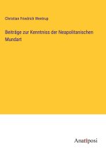Beiträge zur Kenntniss der Neapolitanischen Mundart
