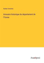 Annuaire historique du departement de l'Yonne