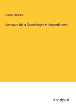 Annuaire de la Guadeloupe et dépendances