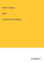 Agne?s Sorel et la chevalerie