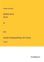 Bulletin de la Socie?te? me?dicale hom?opathique de France