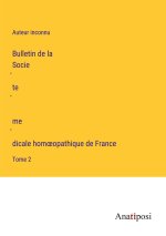 Bulletin de la Socie?te? me?dicale hom?opathique de France