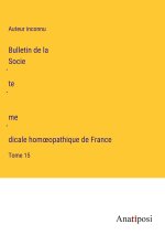 Bulletin de la Socie?te? me?dicale hom?opathique de France