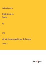 Bulletin de la Socie?te? me?dicale hom?opathique de France