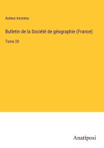Bulletin de la Société de géographie (France)