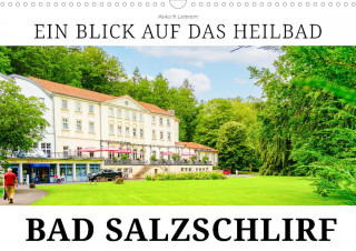 Ein Blick auf das Heilbad Bad Salzschlirf (Wandkalender 2024 DIN A3 quer)