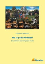Wo lag das Paradies?