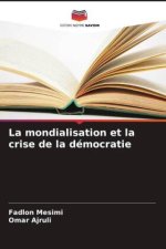 La mondialisation et la crise de la démocratie