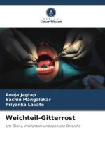 Weichteil-Gitterrost