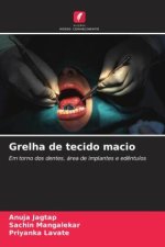 Grelha de tecido macio