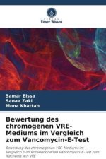 Bewertung des chromogenen VRE-Mediums im Vergleich zum Vancomycin-E-Test