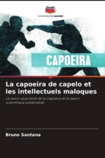 La capoeira de capelo et les intellectuels maloques