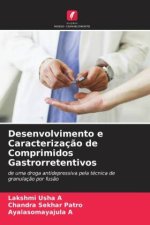 Desenvolvimento e Caracterizaç?o de Comprimidos Gastrorretentivos