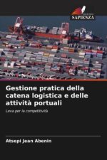 Gestione pratica della catena logistica e delle attivit? portuali