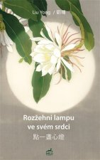 Rozžehni lampu ve svém srdci