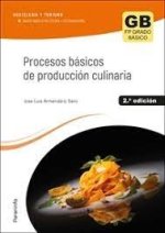 Procesos básicos de producción culinaria 2.? edición 2023