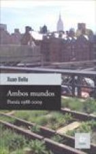 Ambos mundos, 1988-2009 : poesía