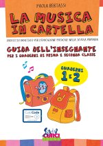 musica in cartella. Guida dell'insegnante per i quaderni di prima e seconda classe