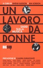 lavoro da donne. Saggi sulla musica