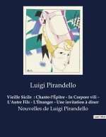 Vieille Sicile  : Chante-l'Épitre - In Corpore vili - L'Autre Fils - L'Étranger - Une invitation ? dîner