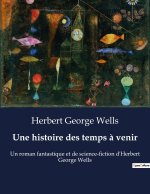 Une histoire des temps ? venir