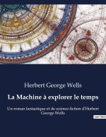 La Machine ? explorer le temps